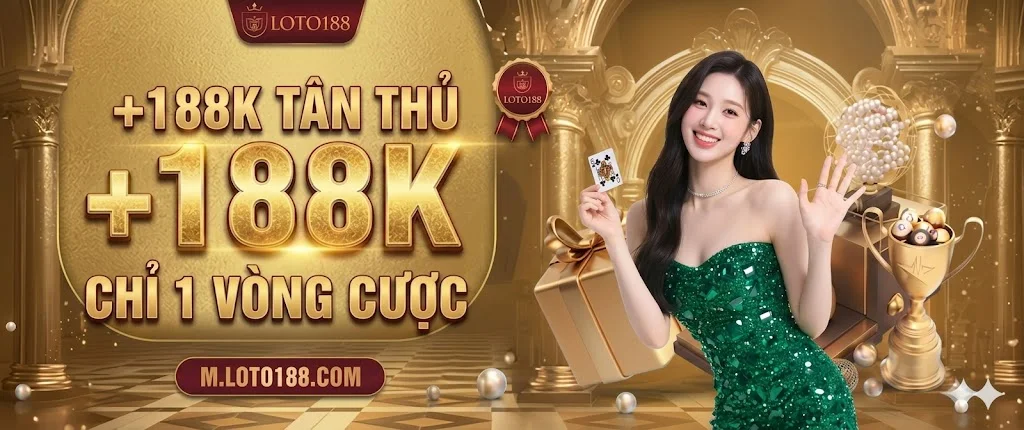 Liên hệ loto188 nhận 188k ngay