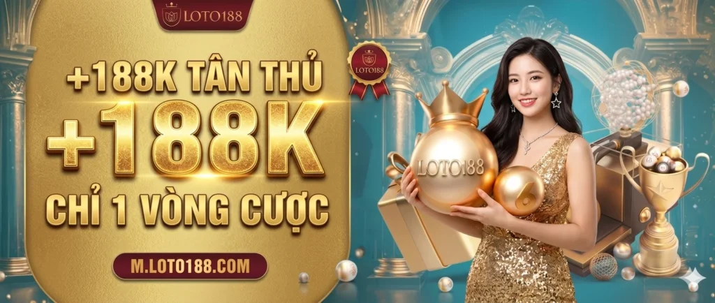 loto188 games khuyến mãi